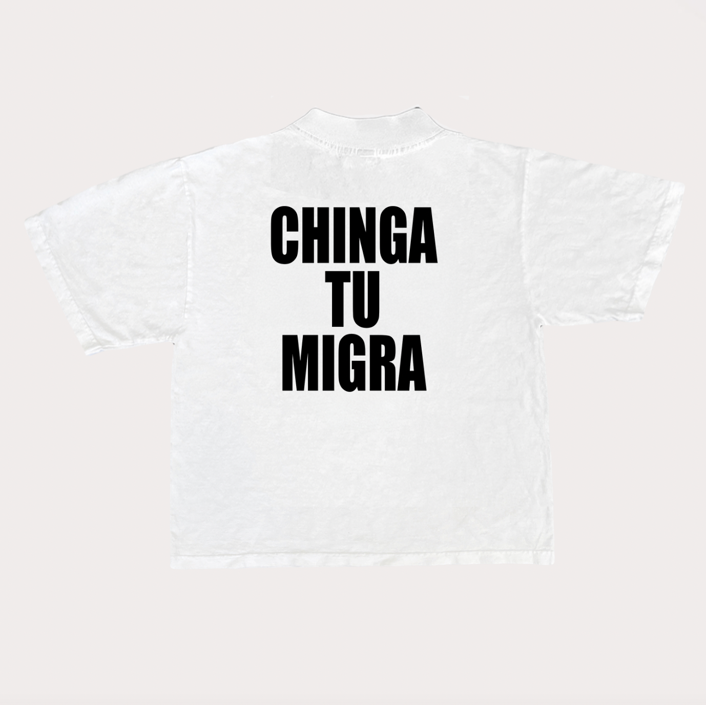 CHINGA TU MIGRA TEE - WHITE